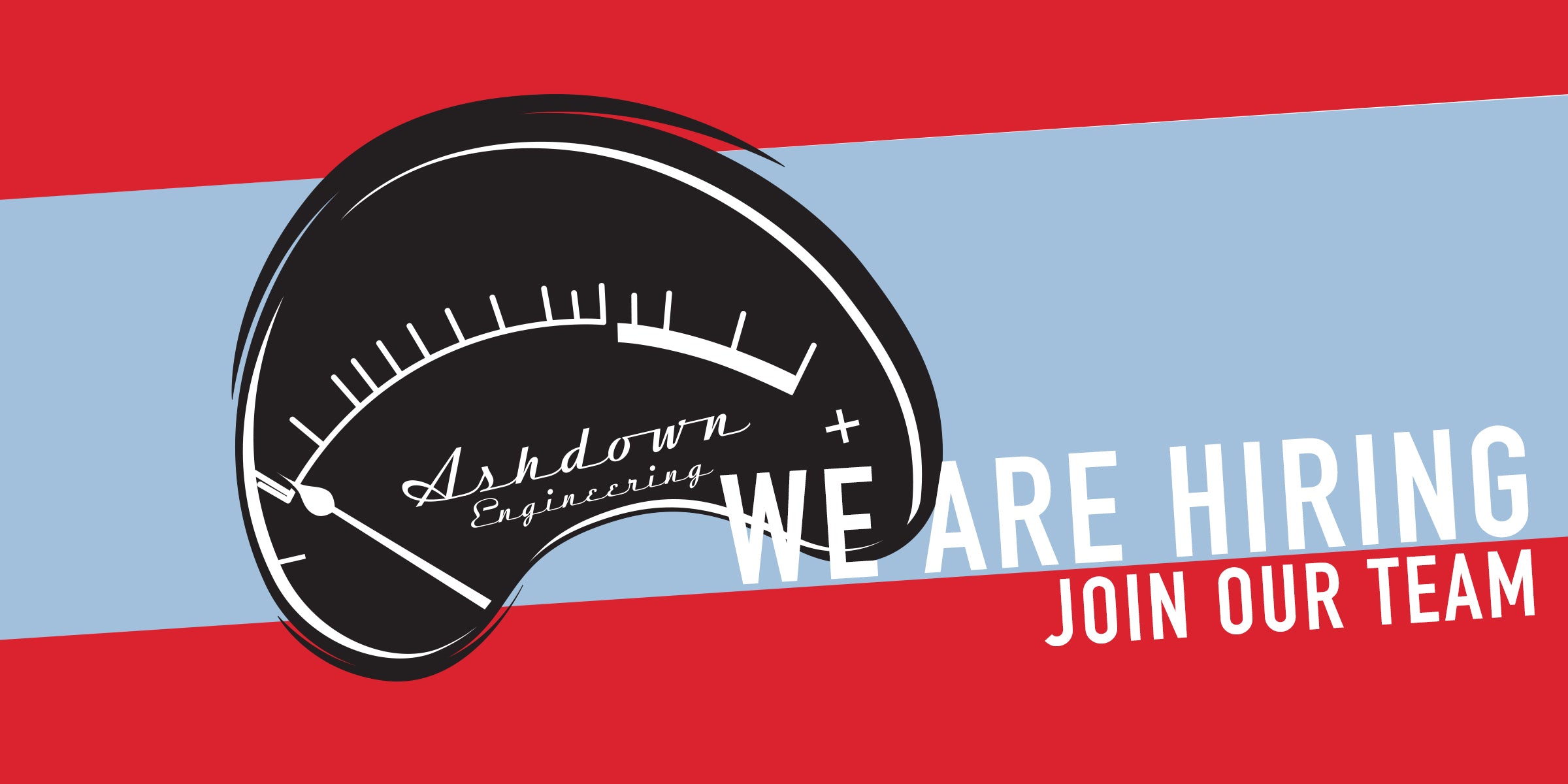 WE ARE HIRING... Ashdown Engineering